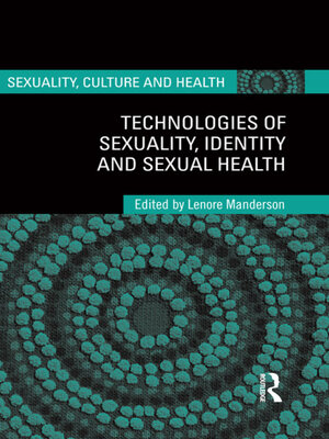 cover image of Technologies of Sexuality, Identity and Sexual Health